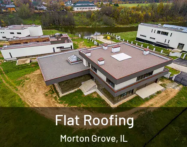  Flat Roofing Morton Grove, IL