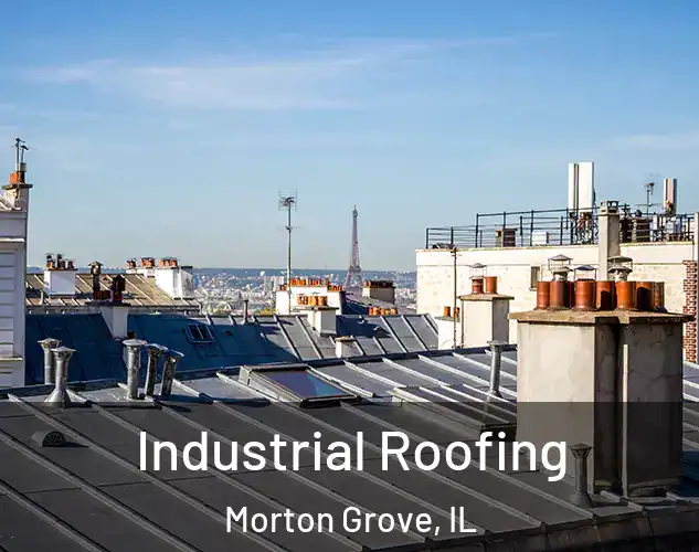  Industrial Roofing Morton Grove, IL